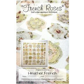 Heather French French Roses Quilt Pattern, Easy Soft Edge Applique, 57 Inches Square