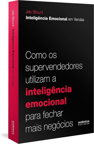 Inteligência Emocional em Vendas: como os supervendedores utilizam a inteligência emocional para fechar mais negócios (Em Portugues do Brasil) in Saudi Arabia