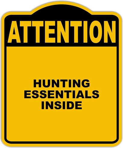 HUNTING ESSENTIALS INSIDE Attention Yellow Black Aluminum Composite Sign 15 x 18 inches in Saudi Arabia