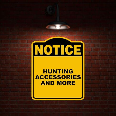 HUNTING ACCESSORIES AND MORE Notice Yellow Black Aluminum Composite Sign 15 x 18 inches in Saudi Arabia