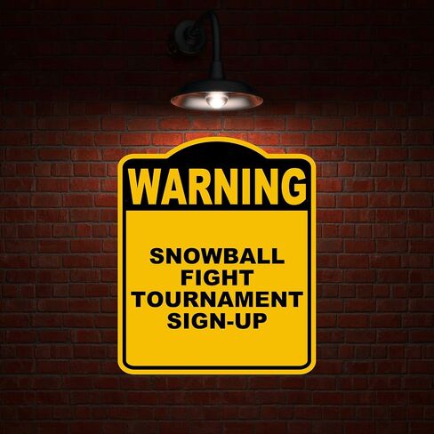 SNOWBALL FIGHT TOURNAMENT SIGN-UP Warning Yellow Black Aluminum Composite Sign 8.5 x 10 inches in Saudi Arabia