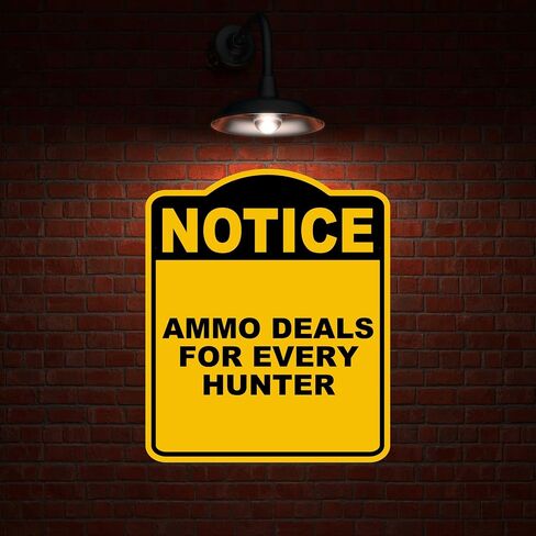 AMMO DEALS FOR EVERY HUNTER Notice Yellow Black Aluminum Composite Sign 15 x 18 inches in Saudi Arabia