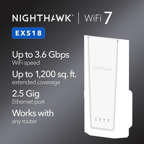 Netgear WiFi 7 Range Extender (EXS18) - BE3600 Dual -Band Indilely Signal Signal Booster & Repeater (تصل إلى 3.6 جيجابت في الثانية) - إضافة ما يصل إلى 1200 قدم مربع و 40 جهازًا - أمان WPA3 ، والتجوال الذكي in Saudi Arabia