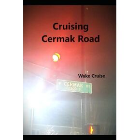Cruising Cermak Road