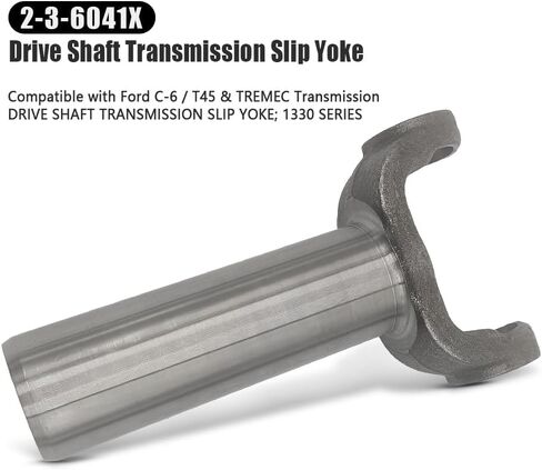 2-3-6041X Slip Yoke Fit for C-6 T45 FMX 1330 Series E4OD T56 Top Loader TKO-500 TKO-600 Drive Shaft Transmission Slip Yoke U-Joint Replace N2-3-6041X T2-3-6041HP in Kuwait