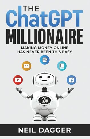 The ChatGPT Millionaire: Making Money Online has never been this EASY (AI Wealth Engine) in Saudi Arabia