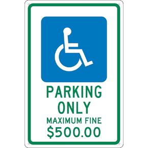 NMC TMS331G Parking ONLY – Maximum FINE $500 Sign, Ohio - 12 in. x 18 in. Standard Aluminum Sign with Handicap Graphic
