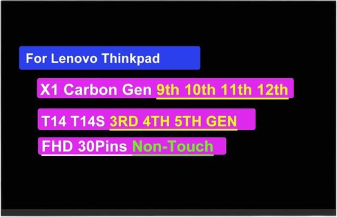 14.0 "استبدال الشاشة لـ Lenovo ThinkPad X1 Carbon Gen 9th 10th 11th 11th for ThinkPad T14S T14S 3rd 4th 5th Gen Lcd Display Non-Touch Panel (FHD 1920 * 1080 30pins) in Kuwait