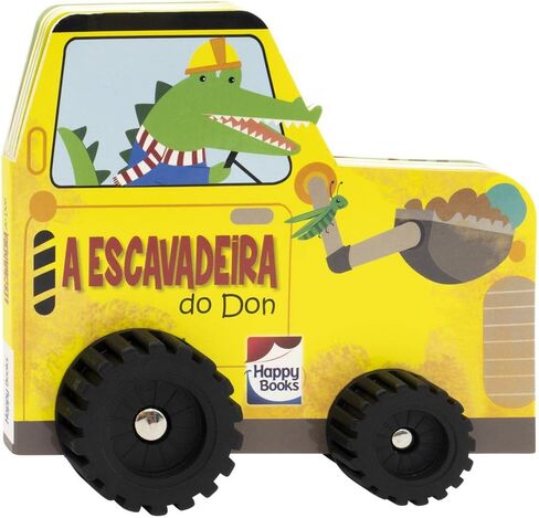 Livro Aventura Sobre Rodas a Escavadeira do Do in Kuwait