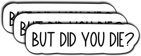 (3pcs) ولكن هل ماتت ملصقات ولكن هل ماتت فينيل شارات مضحكة مقتبسة مضحكة ، فكور ، هدايا ملهمة ، in Kuwait