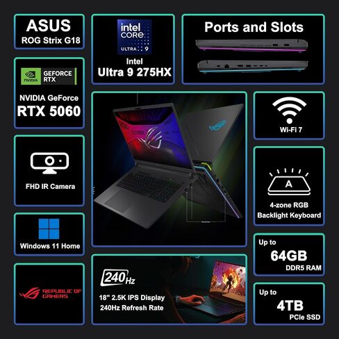 ASUS ROG STRIX G18 G815 GAMING AI PC LAPTOP 18 "2.5k (2560x1600) 240Hz (100 ٪ DCI-P3 ، 3MS) Intel 24-Core Ultra 9 275HX 32GB RAM 1TB SSD GEFORCE RTX 5060 RGB Backlit Wi-Fi1 in Saudi Arabia