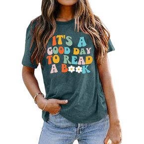 Book Lover Shirts Women It's a Good Day to Read a Book Funny Graphic Print Teacher Tee Tops Bookworm Reading T-Shirt