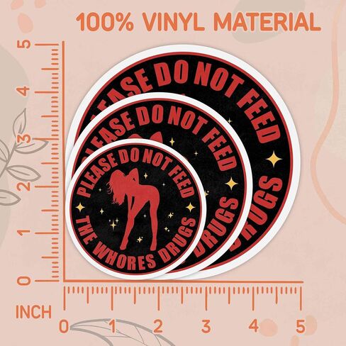Sarcastic Sticker Sarcasm Decal Please Do Not Feed The Whores Drugs Colors Vinyl Weather-Resistance Sticker for Water Bottles, Laptop, Car in Saudi Arabia