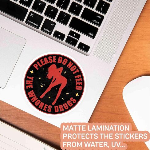 Sarcastic Sticker Sarcasm Decal Please Do Not Feed The Whores Drugs Colors Vinyl Weather-Resistance Sticker for Water Bottles, Laptop, Car in Saudi Arabia