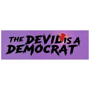 The Devil is a Democrat Sticker 3x9" Funny Political Stickers in Kuwait