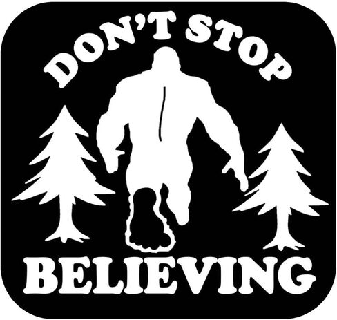 Bigfoot Sticker Don't Stop OS 231 6" Decal sasquatch squatch in Saudi Arabia