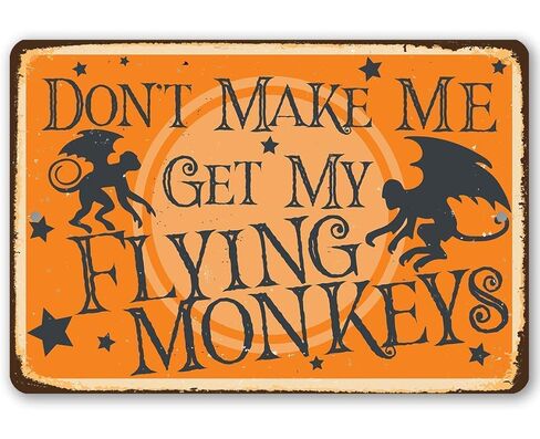 Wizard of Oz Decorations - Don't Make Me Get My Flying Monkeys - Metal Sign - Use Indoor/Outdoor - Metal Wizard of Oz Poster - Great Wizard of Oz Gifts, Wizard of Oz Decor in Saudi Arabia