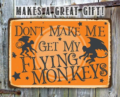 Wizard of Oz Decorations - Don't Make Me Get My Flying Monkeys - Metal Sign - Use Indoor/Outdoor - Metal Wizard of Oz Poster - Great Wizard of Oz Gifts, Wizard of Oz Decor in Saudi Arabia