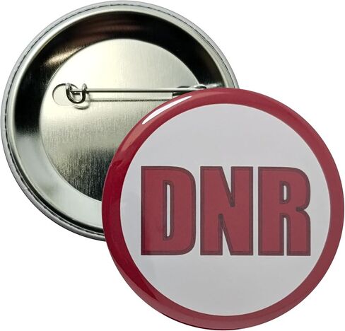 DNR pin - 2.25 inches (large) - single pack of 1 pinback button in Saudi Arabia