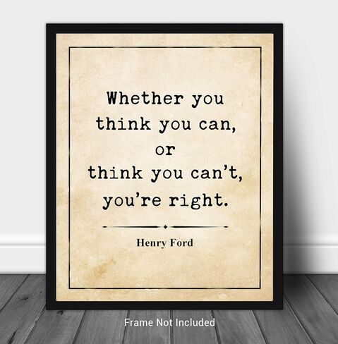 Henry Ford Inspirational Quote Wall Art Print – 8x10 UNFRAMED Vintage Décor Picture. Black on Antique Parchment Background. Whether You Think You Can or Think You Can't, You're Right in Saudi Arabia