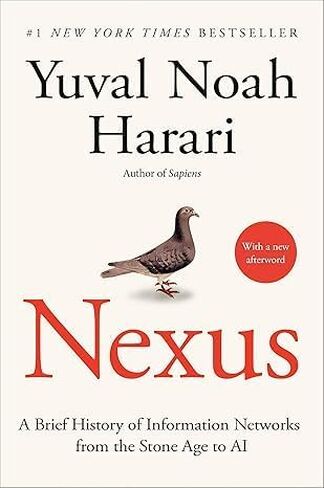 Nexus: تاريخ موجز لشبكات المعلومات من العصر الحجري إلى الذكاء الاصطناعي - بقلم يوفال نوح هاراري in Saudi Arabia