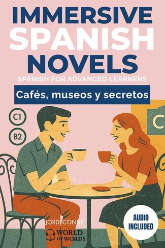 المقاهي ، Museos Y Secretos: رواية إسبانية كاملة الطول (200 صفحة) للمتعلمين المتوسطين/المتقدمين. 24 فصول + صوتية مجانية كاملة + تمارين. B2 -C1 ... (عالم الكلمات - الإسبانية) (الطبعة الإسبانية) in Saudi Arabia