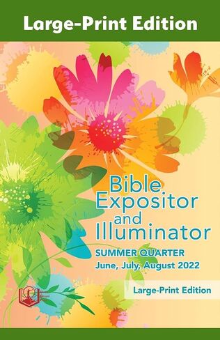 جعلت الأسرة شركة Expositor Bible Expositor و Illuminator Edition كبيرة الطبعة الصيف (يونيو-أغسطس) 2022 ربع الدرجة الدراسية Sunday School. in Saudi Arabia