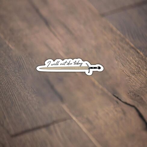 I Will Not Die Today Sticker, Sword Sticker, Book Lover Sticker, Bookish Sticker, Booktok Sticker, Water Assitant Die-Cut Vinyl Booktok Decals for Laptop, Phone, Water Bottles, Kindle Sticker in Saudi Arabia