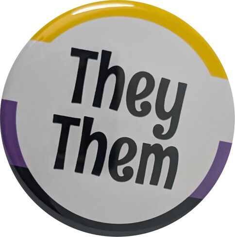 They Them pronoun pinback button with nonbinary flag border - large single 2.25 inch pin - high visibility in Saudi Arabia