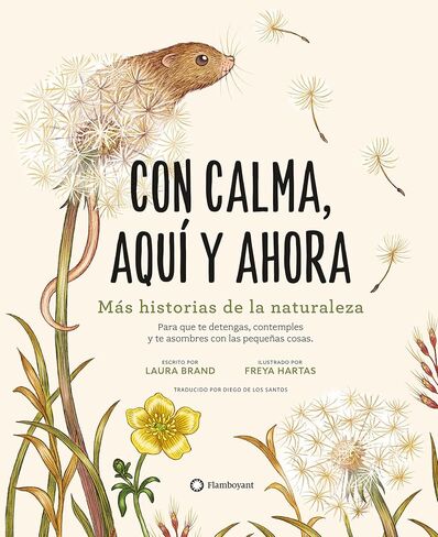 Con calma, aquí y ahora: Más historias de la naturaleza (Spanish Edition) in Saudi Arabia