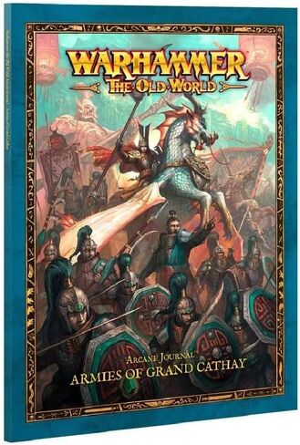 Games Workshop - Warhammer - The Old World - Arcane Journal: Armies of Grand Cathay in Saudi Arabia