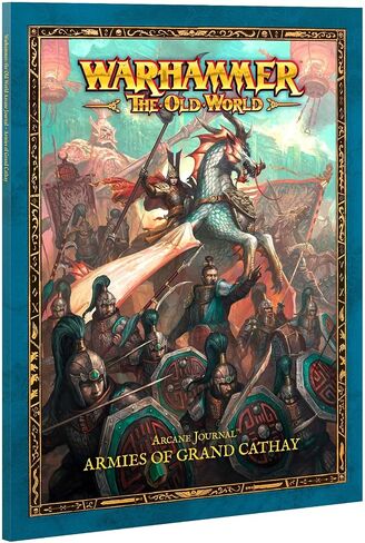 Games Workshop - Warhammer - The Old World - Arcane Journal: Armies of Grand Cathay in Saudi Arabia
