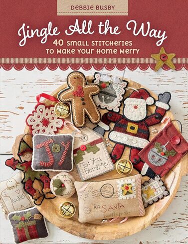 Jingle All the Way: 40 Small Stitcheries to Make Your Home Merry in Saudi Arabia