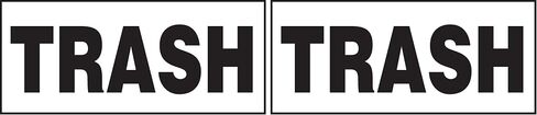 Accuform Signs LHSK508XVE Adhesive Dura-Vinyl Safety Label, Legend "Trash", 3" Length x 7" Width x 0.006" Thickness, Black on White in Saudi Arabia