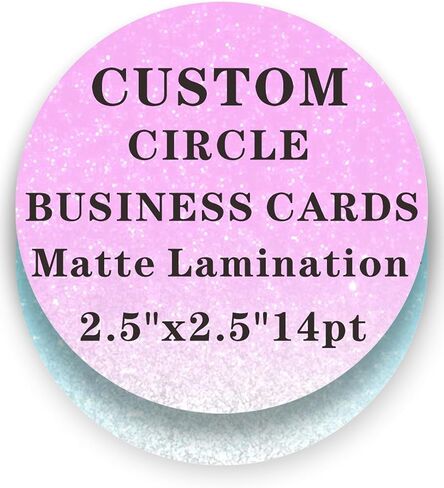 Custom Circle Business Cards Customizable - 2.5"x2.5"14pt Matte Lamination (500 to 1000 Cards) (1000) in Saudi Arabia