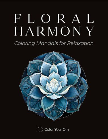 Floral Harmony - Mandala Coloring Book for Adults: 50 Unique Flowers to Color with Vivid and Relaxing Designs Spiral-Bound in Saudi Arabia