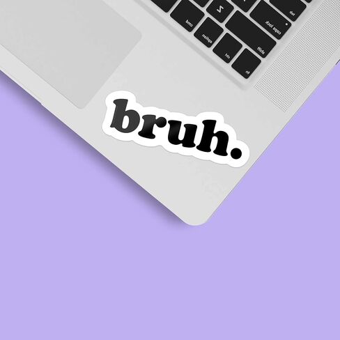 Bruh Sticker for Hydroflask - Funny Internet Decals - Bro Typography Font Stickers for Laptop in Saudi Arabia