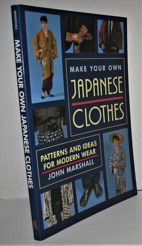 Make Your Own Japanese Clothes: Patterns and Ideas for Modern Wear in Saudi Arabia