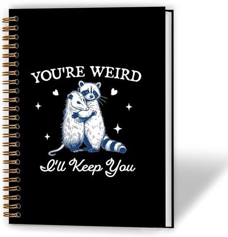 Funny Racoon Opossum Meme Notebook, Possum Journal, Opossum Gifts for Women, You're Weird I'll Keep You Spiral Notebooks 5.5x8.3 Inch in Saudi Arabia