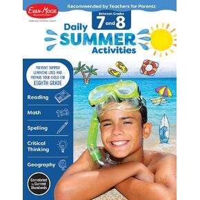 Daily Summer Activities: Between 7th Grade and 8th Grade, Grade 7 - 8 Workbook: Moving from 7th Grade to 8th Grade, Grades 7-8