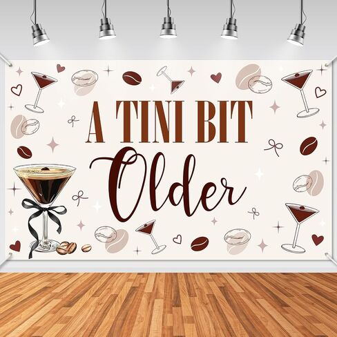 Avezano A Tini Bit Older Banner Espresso Martini Garland Glittery Birthday Decorations Banners for Tini Bar Theme Party Espresso Martini Party Bachelorette Party Supplies 70.8 x 43.3 Inch in Saudi Arabia