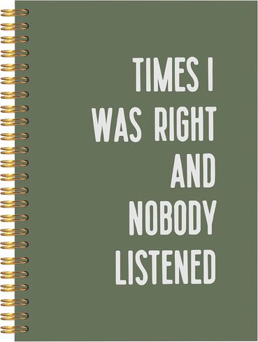 Welshower Green Humorous Office Spiral Notebook Journal, Funny Work Notebook for Coworkers, Times I Was Right and Nobody Listened Journal, Funny Office Supplies, 5.5x8.3 Inch in Saudi Arabia