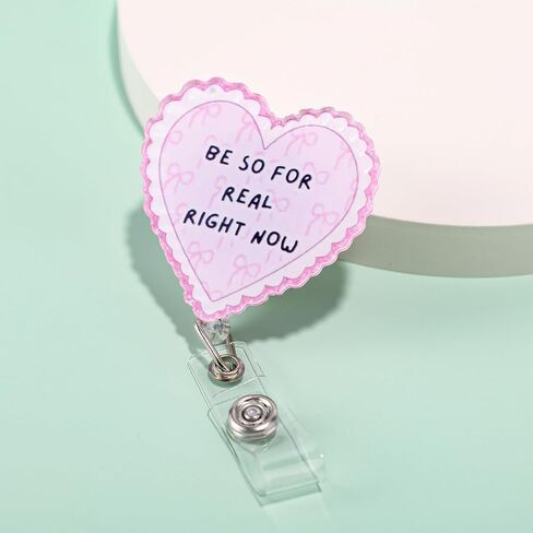 Heart Shaped Badge Reel, Acrylic Retractable Pink Badge Holder Be So for Real Right Now Suitable for Pediatric Nursing Staff Nurse Hospital ID Card Holder Decoration in Kuwait
