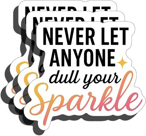 3PCS - Inspirational Quote Vinyl Sticker – “Never Let Anyone Dull Your Sparkle" Motivational Decal for Laptop, Water Bottle, Journal, Scrapbook – Cute Aesthetic Waterproof Sticker in Saudi Arabia