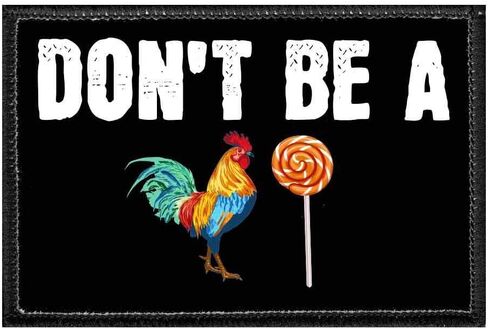 Don't Be A Cock Sucker | Hook and Loop Attach for Hats, Jeans, Vest, Coat | 2x3 in | by Pull Patch in Kuwait