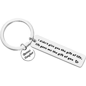 Bonus Daughter Keychain Stepdaughter Gifts I Didn't Give You The Gift of Life Life Gave Me The Gift of You Keychain Daughter in Law Gifts Adoption Gifts Christmas Birthday Gifts for Bonus Daughter