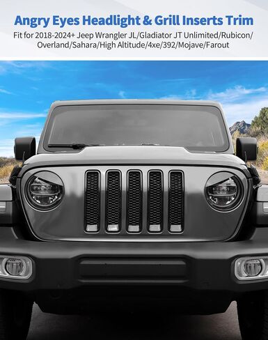 Angry Eyes Headlight Covers & Grill Inserts Trim Kit for 2018-2024+ Jeep Wrangler JL/Gladiator JT Unlimited/Rubicon/Overland/Sahara/High Altitude/4xe/392/Mojave/Farout in Saudi Arabia