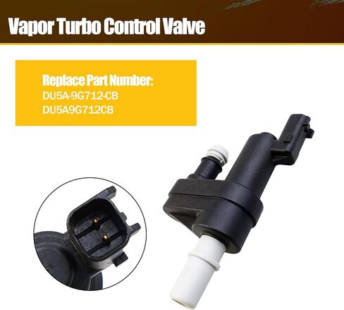 DU5A-9G712-CB Vapor Turbo Control Valve Fit for Ford Escape Truck Linkoln MKC 2015-2019 Replace DU5A9G712CB in Saudi Arabia