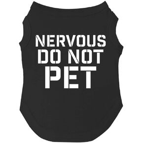 Nervous Do Not Pet Dog Tee Shirt Sizes for Puppies, Toys, and Large Breeds (Red, Medium 156)