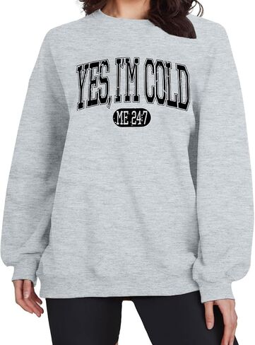 ASTANFY Yes Im Cold سويت شيرت نسائي برسومات جرافيكية، قمصان خريفية بأكمام طويلة in Kuwait
